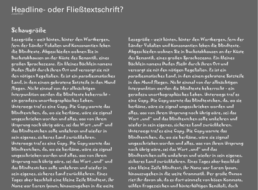 Schriftschnitt Headline- oder Fliesstextschrift